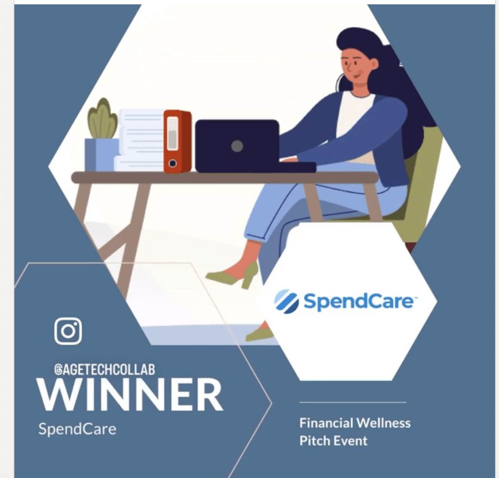 Congratulations to SpendCare, Inc. for securing the Winner title. These innovators are transforming financial wellness for seniors with their effective tech solutions, aimed at improving the financial well-being of seniors and their families.
